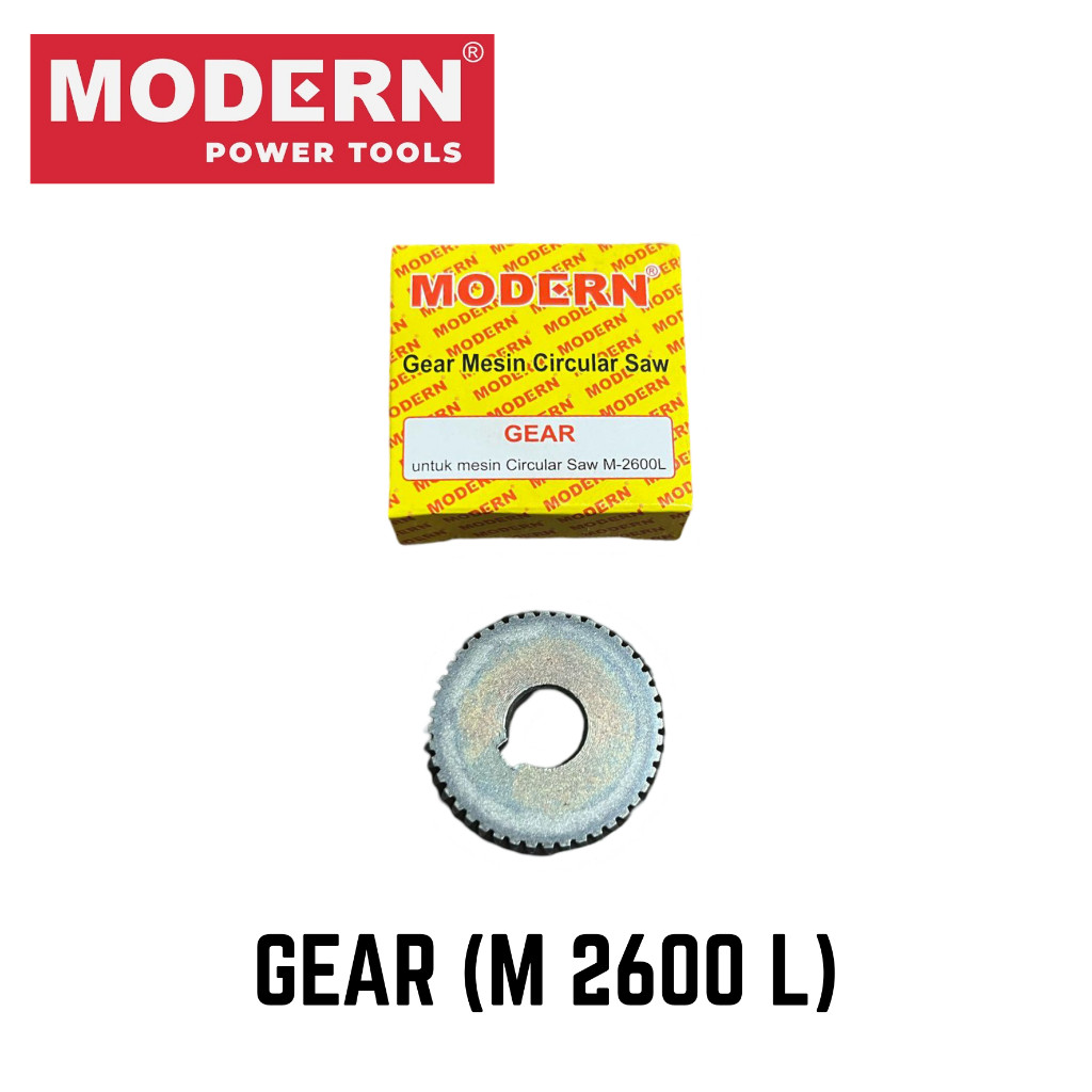 Gear Mesin Gergaji M2600L MODERN / Modern Gear M 2600 L Circular Saw