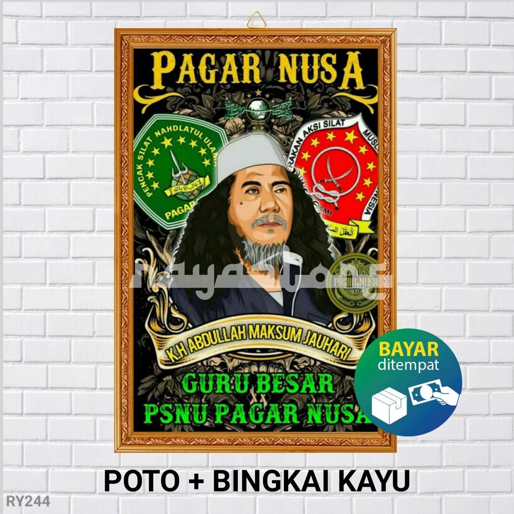BINGKAI FOTO PAGAR NUSA KH MAKSUM JAUHARI / POSTER PAGAR NUSA KH MAKSUM JAUHAR / POSTER NAHDLATUL UL