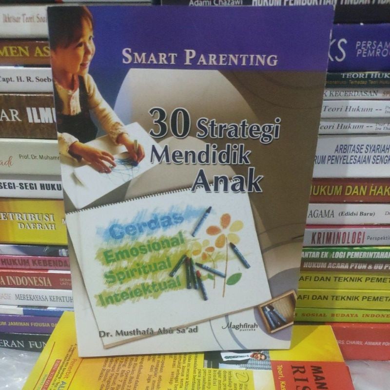 buku smart parenting 30 strategi mendidik anak by dr musthafa abu saad