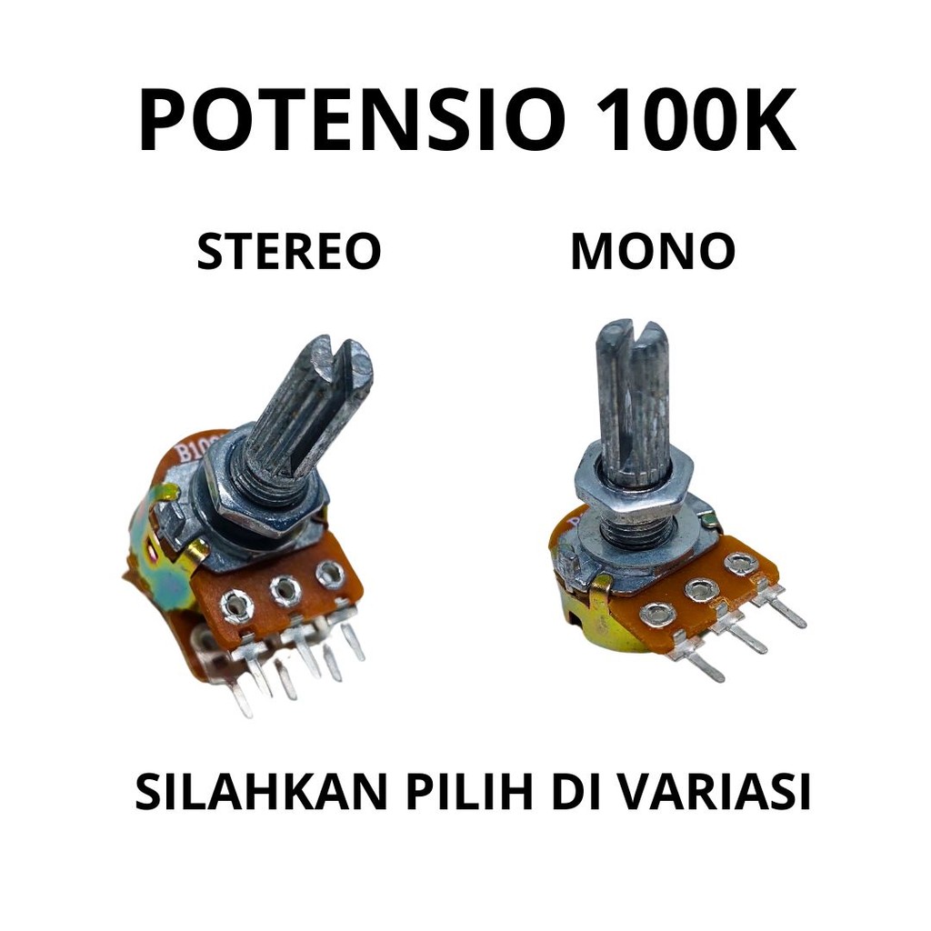 potensio 100k potensio stereo 100k potensio mono 100k POTENSIOMETER 100 K