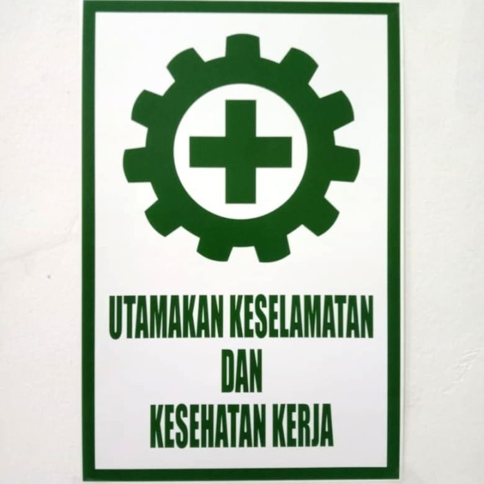 

JUAL SIGN LABEL STICKER UTAMAKAN KESELAMATAN DAN KESEHATAN KERJA 30X20