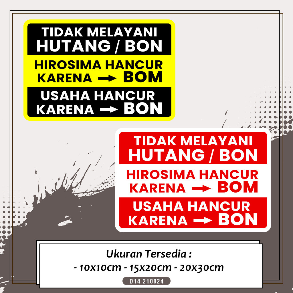 STIKER TIDAK MELAYANI HUTANG ATAU BON waterprof Peringatan Kantor Rumah