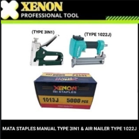 

XENON REFILL / ISI MATA STAPLES 1013J MANUAL TYPE 3 IN 1 / AIR NAILER TYPE 1022J
