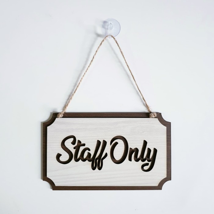 

RZ99 Gantungan Sign Cafe / Office / Resto - STAFF ONLY Kotak