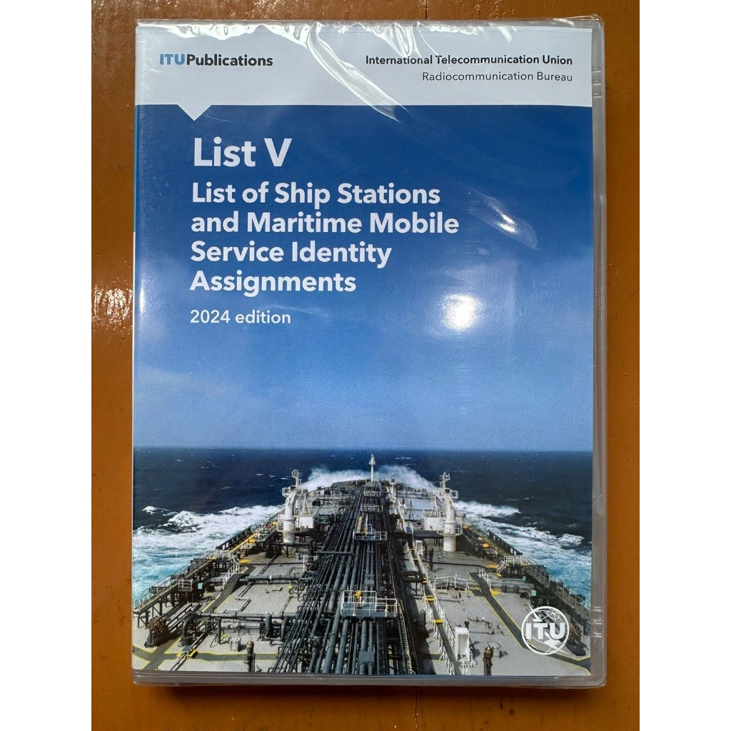 

Buku ITU LIST V 2024 Edition List of Ship Stations and Maritime Mobile