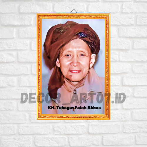 KH TUBAGUS FALAK ABBAS - FOTO BINGKAI KAYU MDF - FOTO ULAMA INDONESIA - FOTO HABIB DAN ULAMA - FOTO 