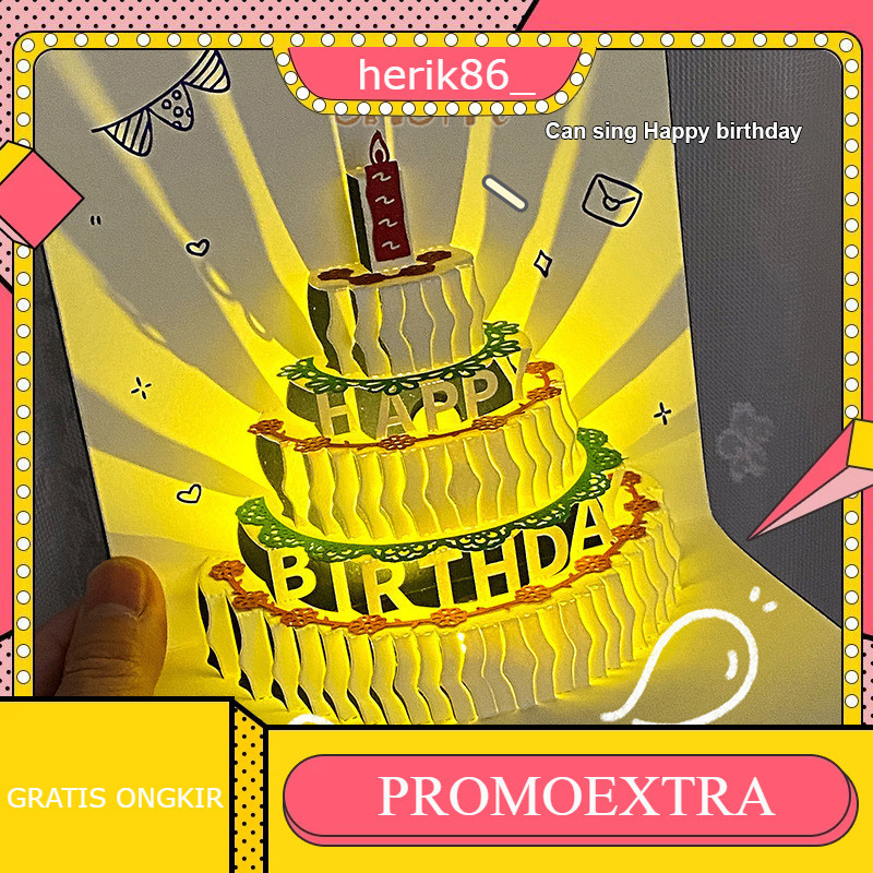 KARTU UCAPAN ULANG TAHUN 3D birthday card kartu ucapan happy birthday kotak music ulang tahun kue ul