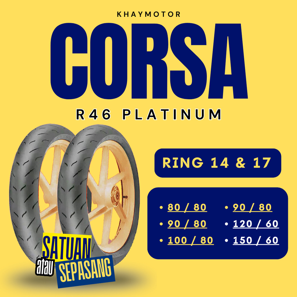 Paket Ban Soft Compound Motor Sport - Supermoto CORSA R46 PLATINUM 120/60-17 + 150/60-17 Tubeless