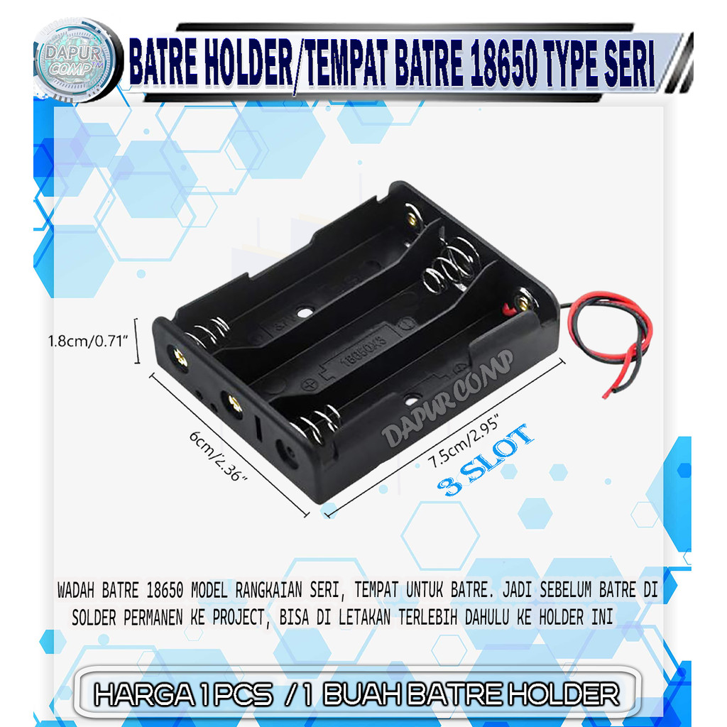 BATRE HOLDER 18650 3 SLOT TYPE SERI TEMPAT BATRE 18650