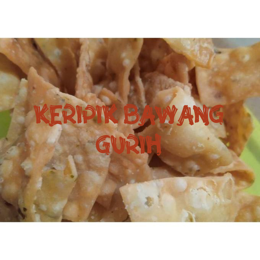 

TERMURAH KERIPIK BAWANG/ KERIPIK PANGSIT 1kg