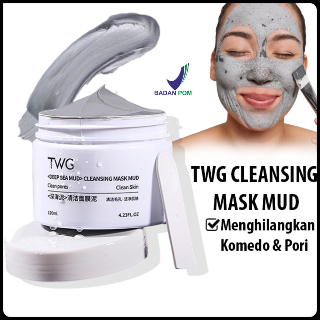 BPOM TWG Clay Mask Masker Pencerah wajah TWG Mud Mask Deep Cleansing