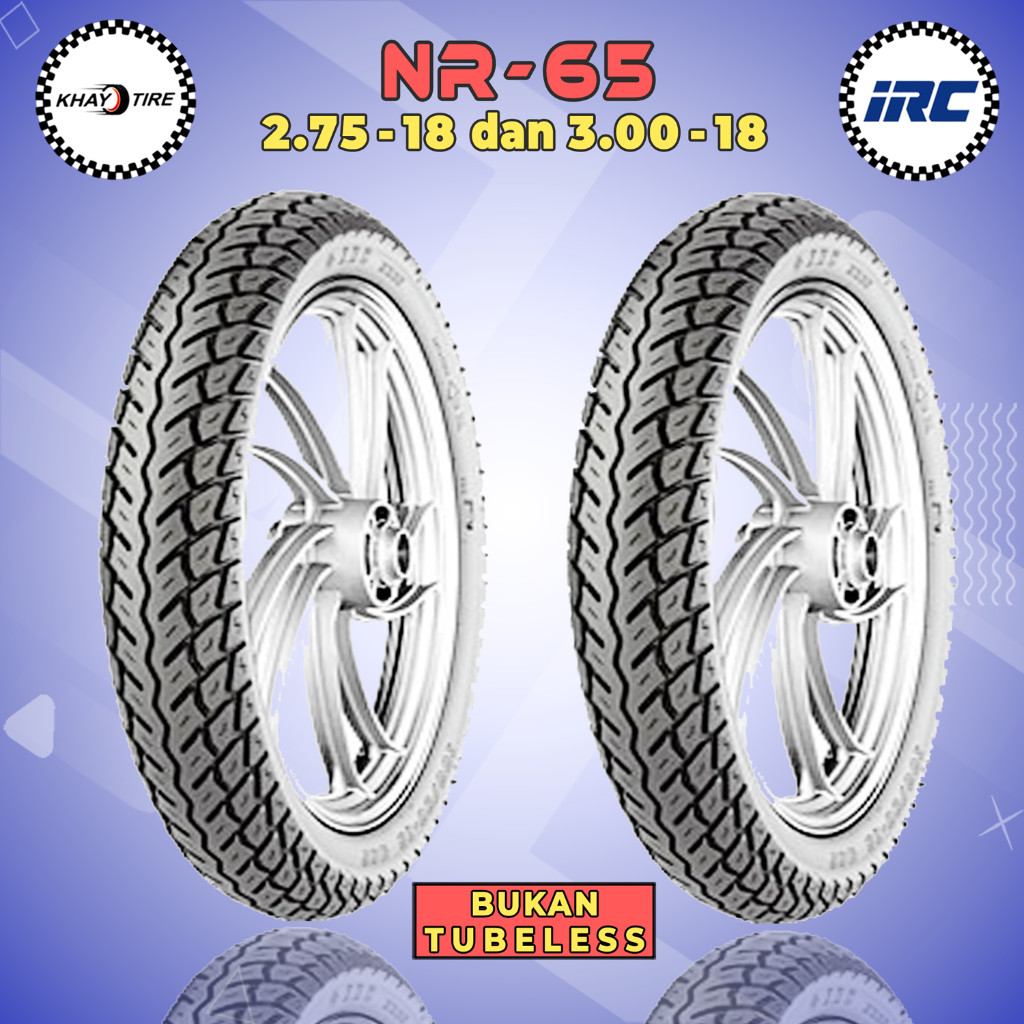 Paket IRC NR65 275 + 300 Ring 18 Bukan Tubeless - Ban Motor RX KING HONDA TIGER SUZUKI THUNDER