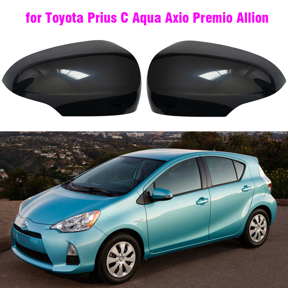 ABS Gloss Black  Rearview Side Mirror Cover Cap For Toyota Prius C Aqua Axio Premio Allion 2012-2018