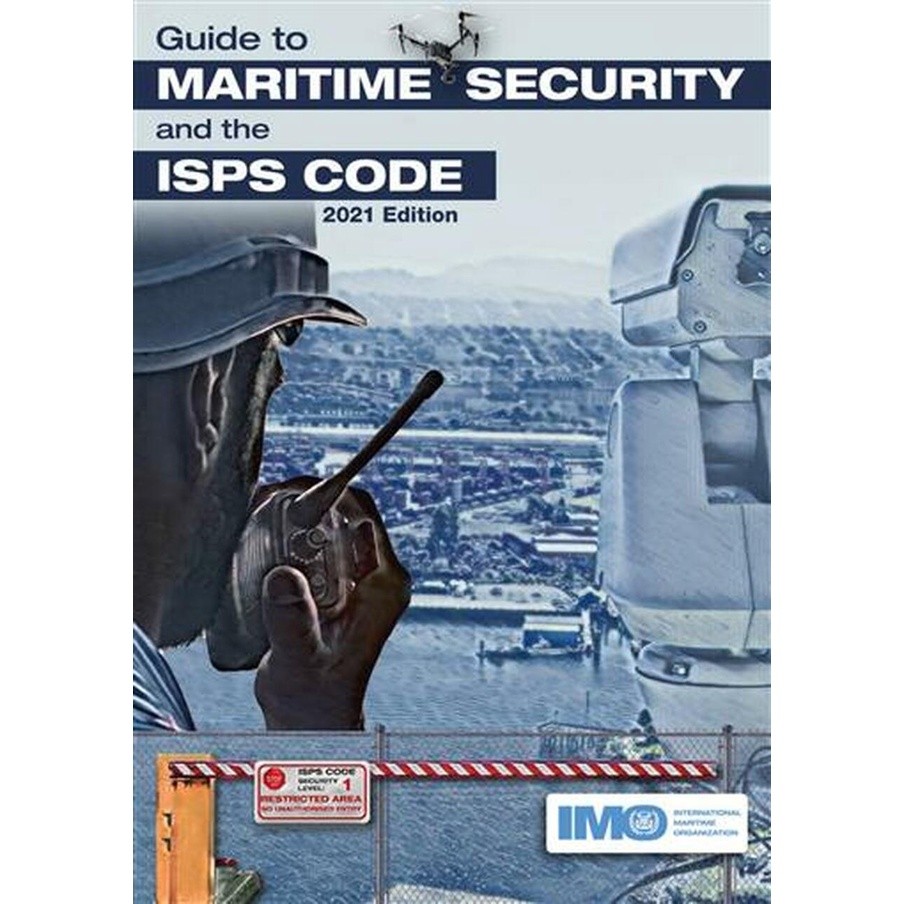 

Buku Teknik Pelayaran IMO Guide to Maritime Security and ISPS Code 2021 Edition Terbaru IMO IB116E