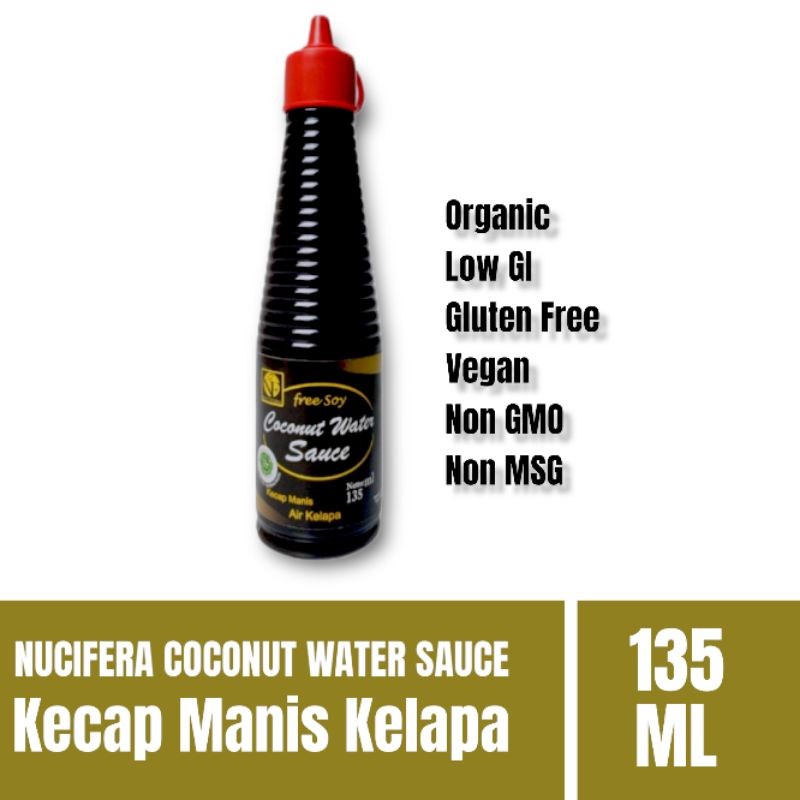 

NUCIFERA KECAP MANIS KELAPA 135ML - COCONUT WATER SWEET SAUCE ( NON KEDELAI / SOYA)