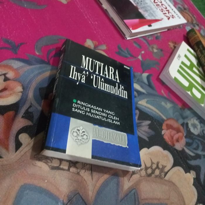 Buku Mutiara Ihya Ulumuddin Al Ghazali