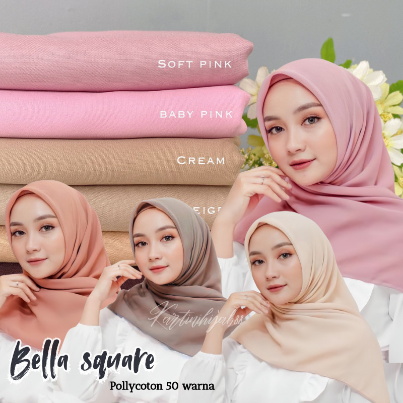 Hijab Bella Square Polycotton Premium 115X115 Jahitan Neci Rapi Berkualitas 60+ Warna Daily [ COD ]