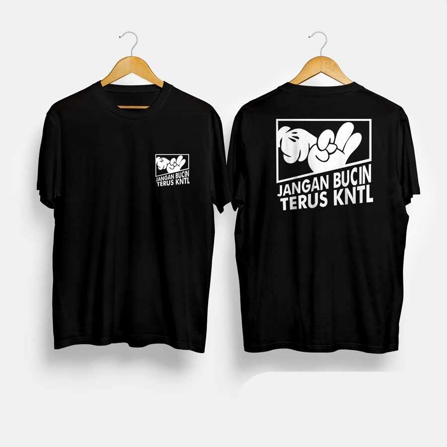 Kaos Baju Jangan Bucin terus KNTL Kaos Distro