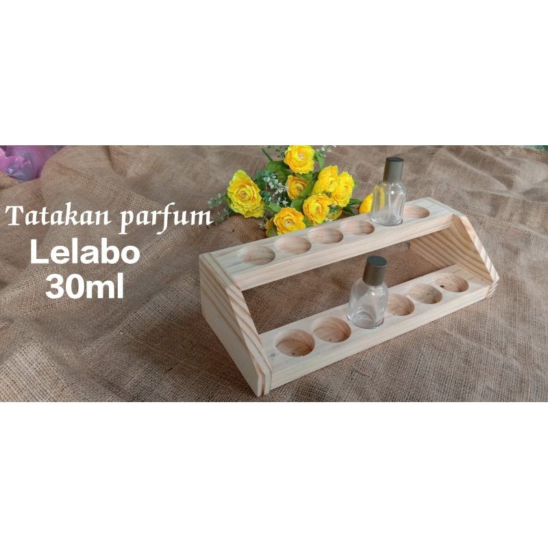 Tersedia tatakan parfum lelabo 30ml, stand tingkat botol lelabo 30ml, holder kayu lelabo 30ml