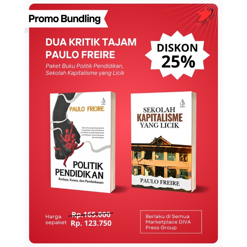 Buku Dua Kritik Tajam Paulo Freire (Politik Pendidikan dan Sekolah Kapitalisme yang Licik) 2 Buku