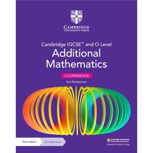 

IGCSE™ & O Lvl Additional Mathematics 3rd Crsbk w Dig Ver (2 Yrs)