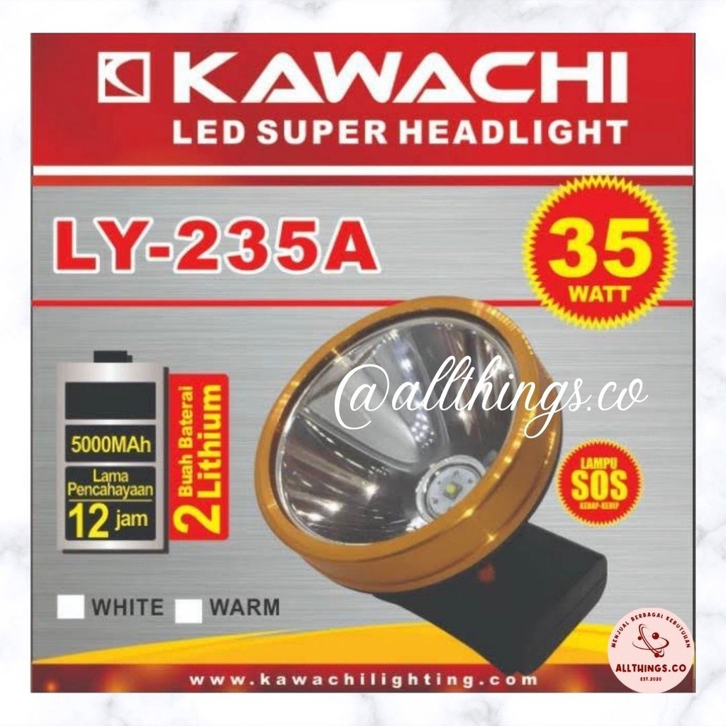 PILIHANSHOPE SENTER KEPALA KAWACHI 35WATT LY-235A SUPER TERANG