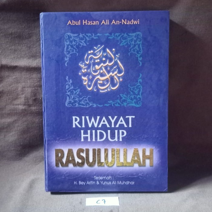 Riwayat Hidup Rasulullah - Abul Hasan Ali An-Nadwi