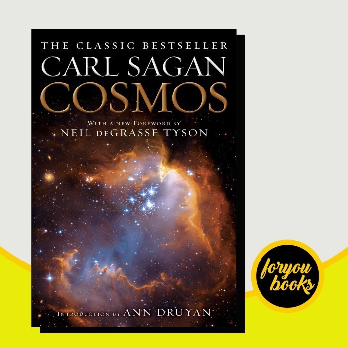 

Cosmos Carl Sagan, Ann Druyan, Neil deGrasse Tyson