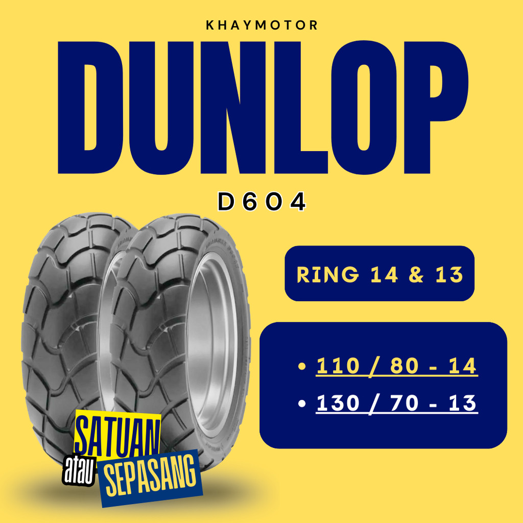 Ban Belakang Motor NMAX - ADV - PCX 160 DUNLOP D604 130/70 Ring 13 Tubeless