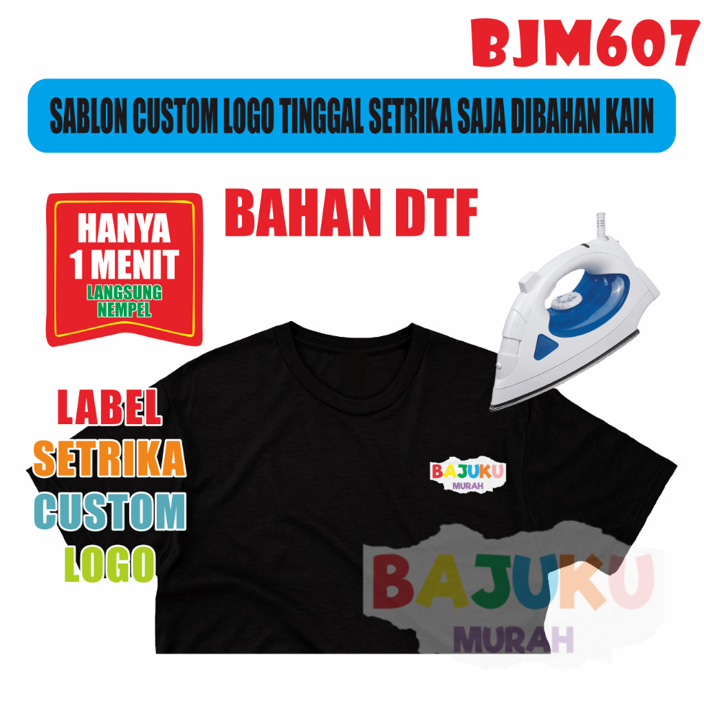 

BJM607 STICKER LOGO SABLON SETRIKA CUSTOM LOGO SUKA SUKA ok