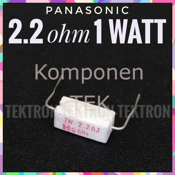 Panasonic 2.2ohm 1Watt Resistor 2.2R 2R2 2.2 ohm