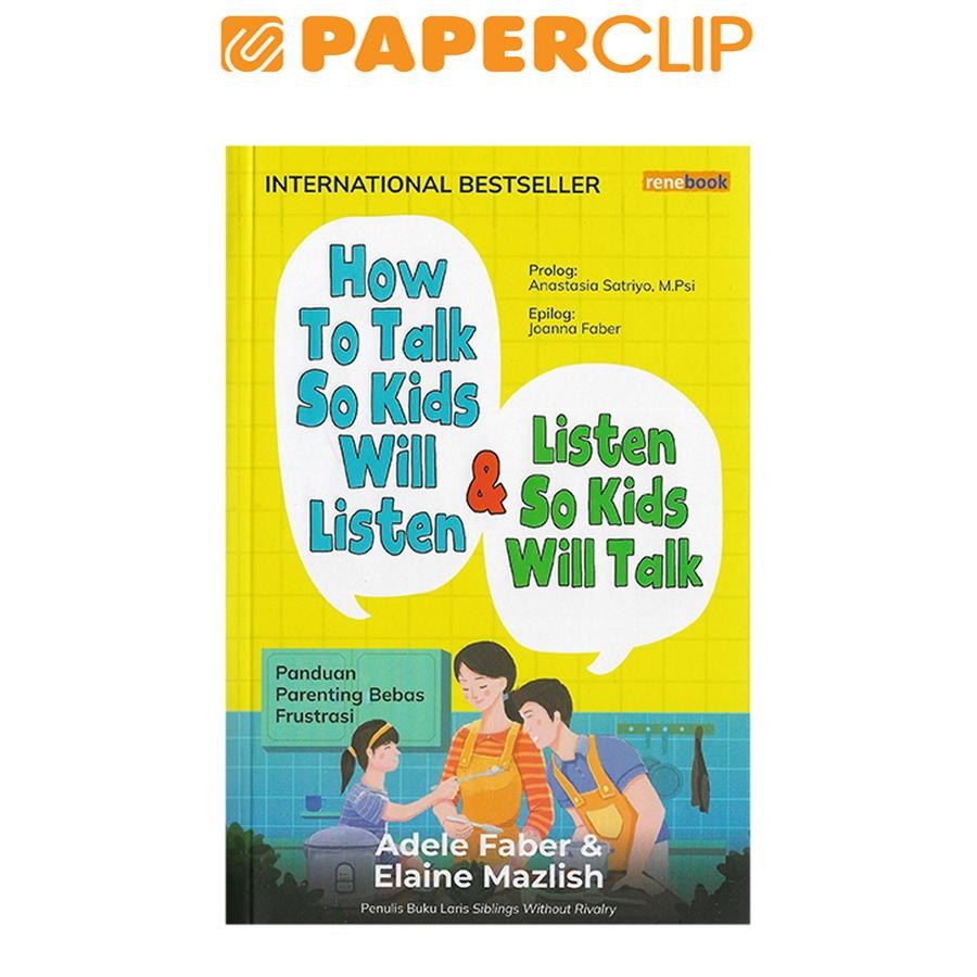 HOW TO TALK SO KIDS WILL LISTEN & LISTEN SO KIDS WILL TALK