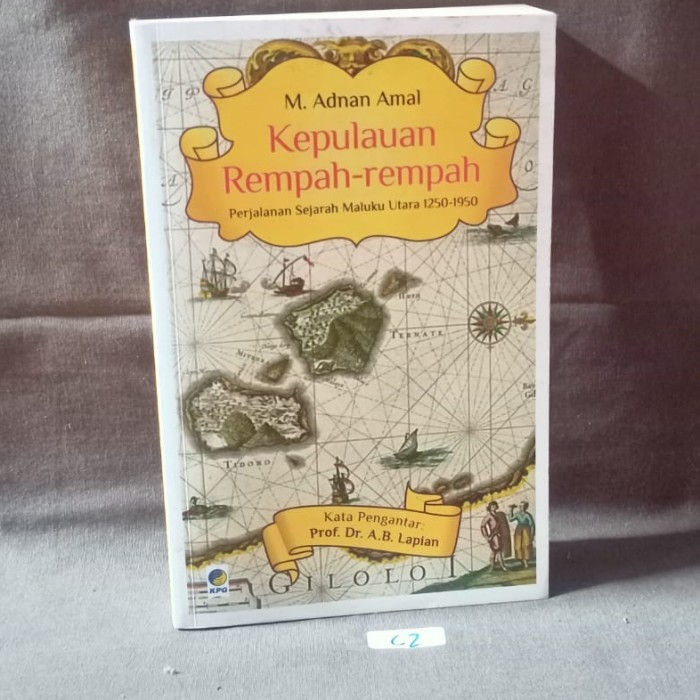 Kepulauan Rempah-rempah - Perjalanan Sejarah Maluku Utara 1250-1950