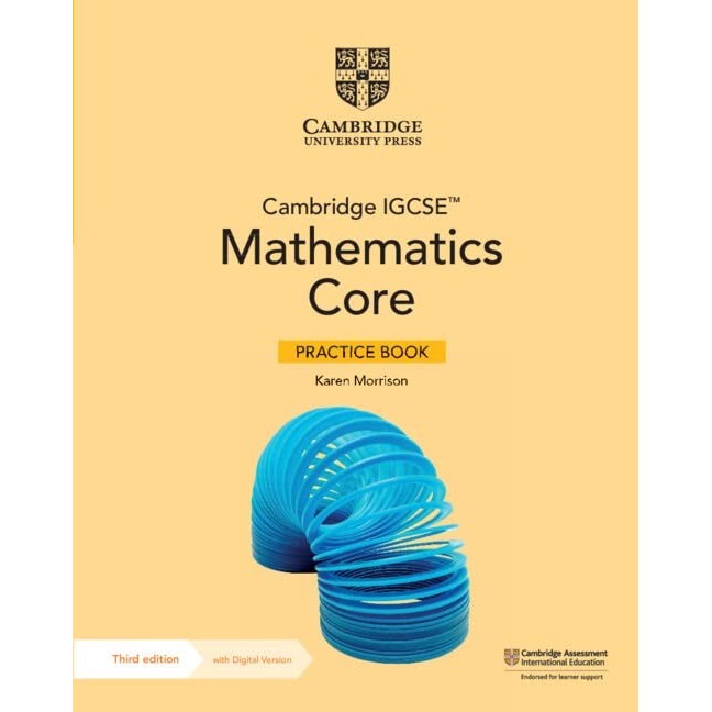 

Camb IGCSE™ Mathematics 3rd Edition Core Practice Book w Digital Ver