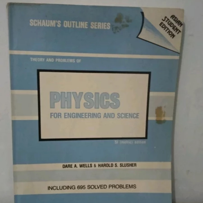 ORI BUKU Schaum Physics By Dare A Wells & Harold S Slusher