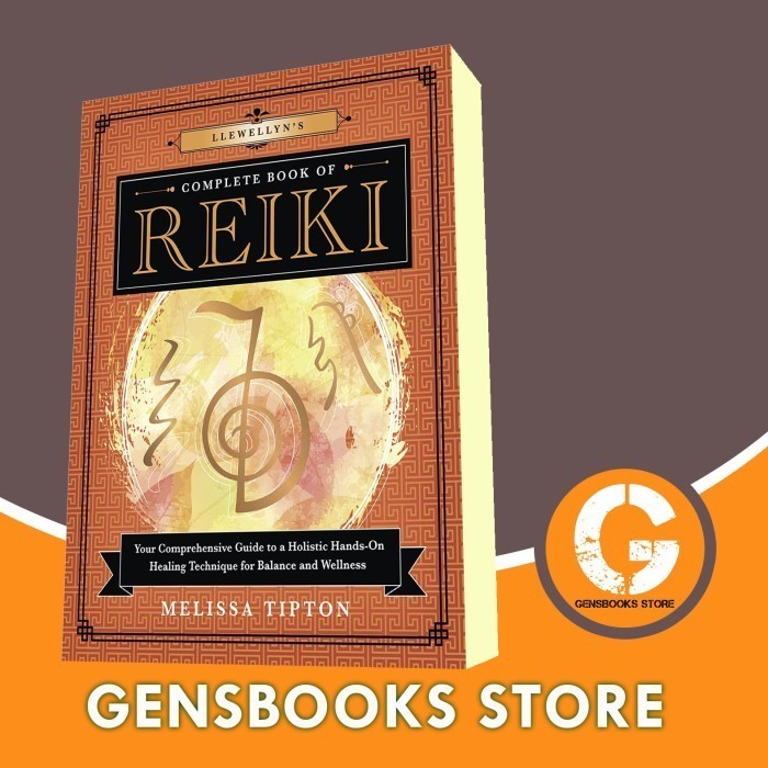 Buku Llewellyn's Complete Book of Reiki: Your Comprehensive Guide to a Holi