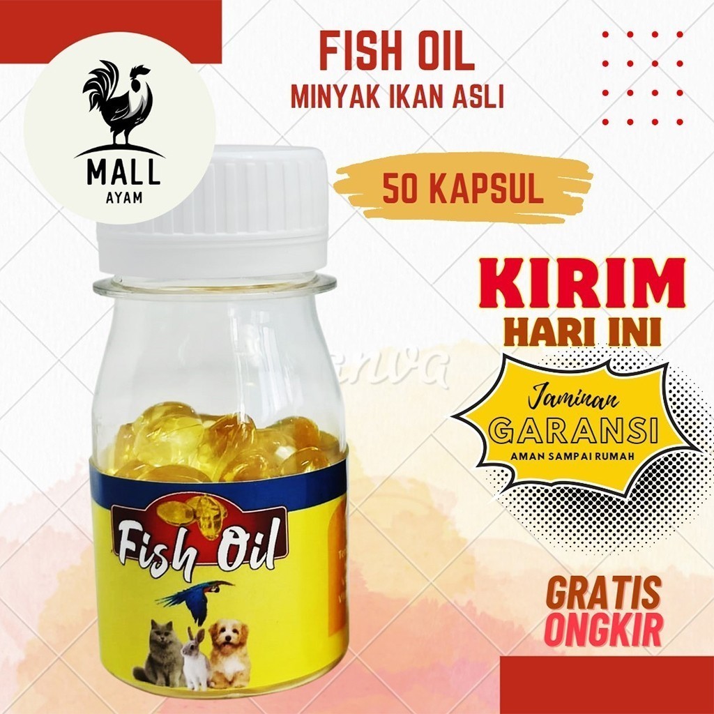 AYAM MALL Fish Oil 50 Kapsul Minyak Ikan Asli Vitamin Ternak Ayam Unggas Vitamin Suplemen Omega Ayam