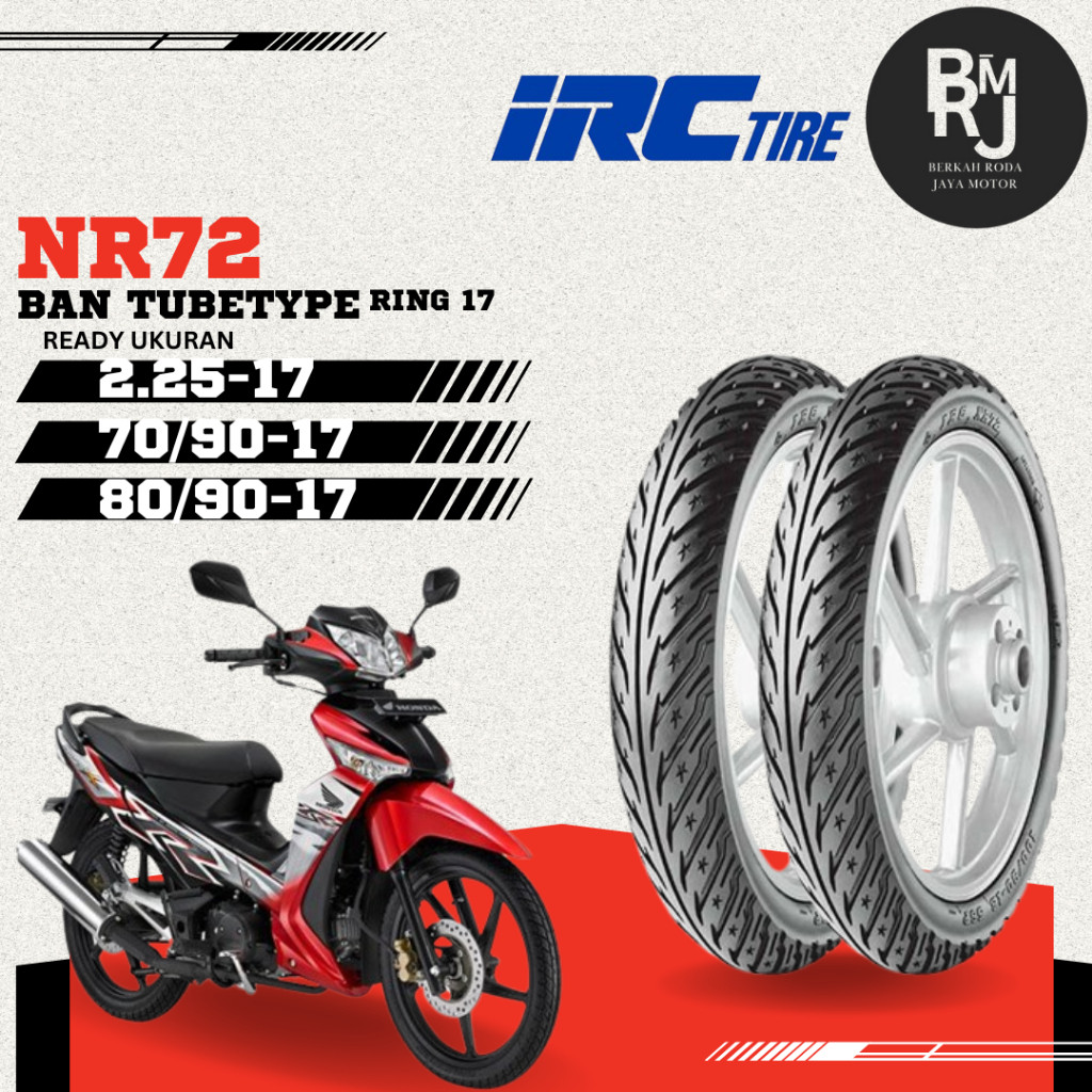 SEPASANG / SATUAN BAN LUAR MOTOR BEBEK IRC NR72 RING 17 VEGA KHARISMA JUPITER Non Tubeless