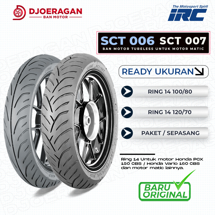 BAN MOTOR VARIO 160 IRC SCT-006 & SCT-007 TUBELESS SEPASANG / SATUAN  DEPAN BELAKANG HONDA VARIO 160