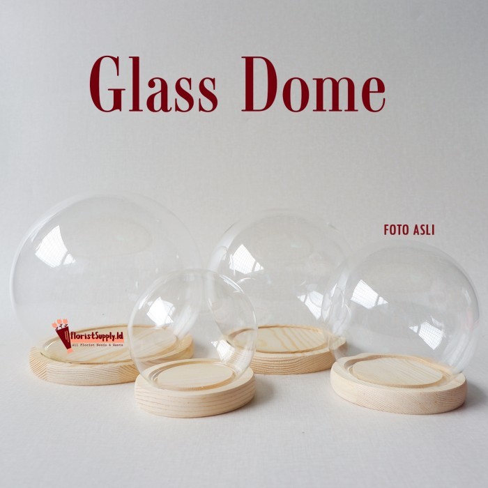 Glass Dome Circle / Bulat / Flower Dome Bulat Import - Diameter 8,5