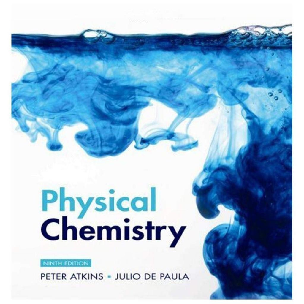 Atkins' Physical Chemistry - Peter Atkins & Julio de Paula