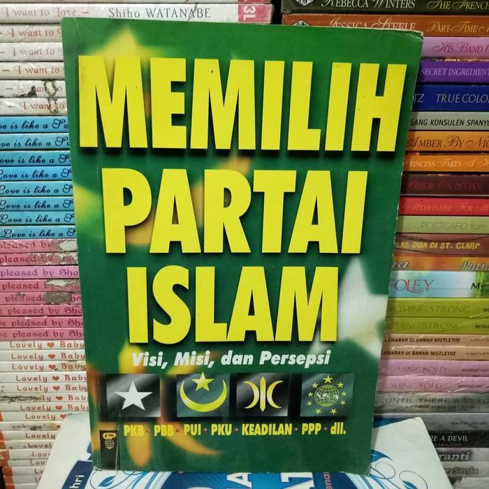 Ori Buku Lawas Memilih Partai Islam Visi Misi Dan Persepsi
