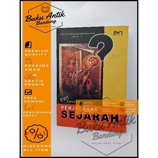 Penjelasan Sejarah Kuntowijoyo
