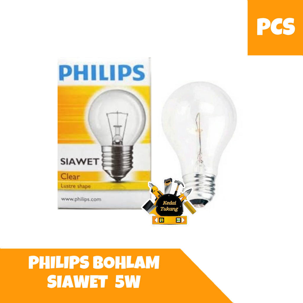 KEDAI TUKANG - PHILIPS Lampu Siawet Clear 5 Watt / Lampu Pijar / Bohlam Kuning 5W