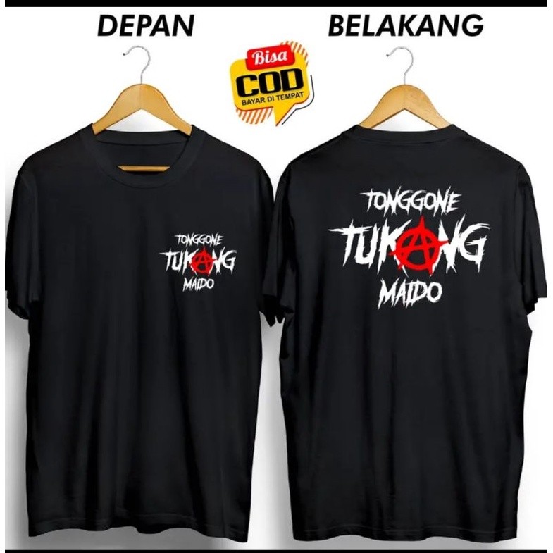 KAOS TONGGONE TUKANG MAIDO