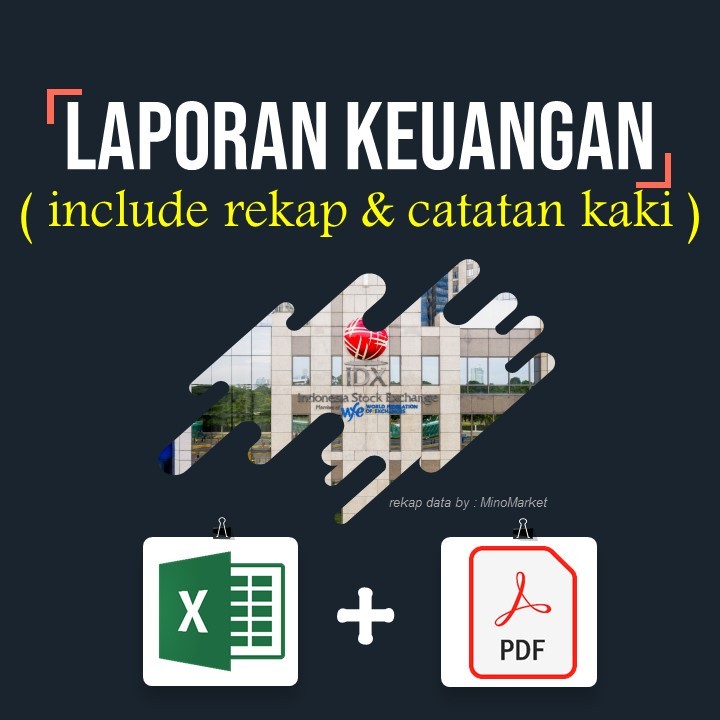 Rekap Laporan Keuangan Perusahaan - Semua Emiten Saham IDX (PDF dan Excel)
