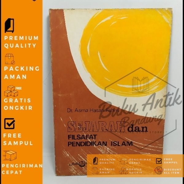 Buku sejarah dan filsafat Pendidikan Islam asma hasan Fahmi