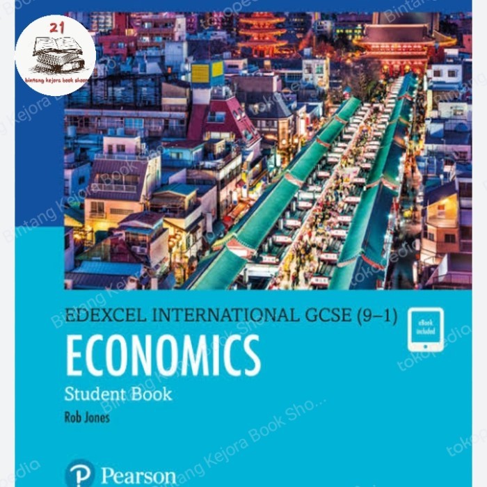 

BUKU EDEXCEL INTERNASIONAL GCSE (9-1) ECONOMICS Student book