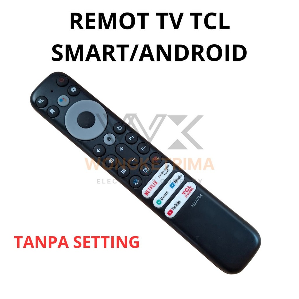 Remote TV TCL Smart Andorid Smart TV A7 A18 A30 Q725 / Remot TCL 704 LED Smart