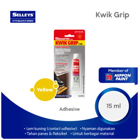 

LEM KUNING SERBAGUNA NIPPON PAINT SELLEYS KWIK GRIP 15mL Permukaan berpori dan tidak berpori termasuk vinil, gabus, karet, kulit, kanvas, plastik laminasi dan kayu tas